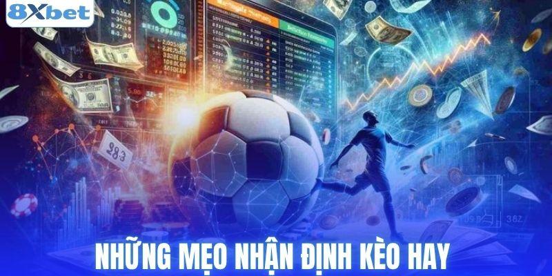Những mẹo nhận định kèo hay 
